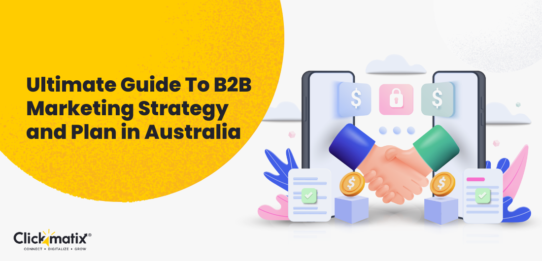 Ultimate Guide to B2B Marketing Strategy and Plan in Australia