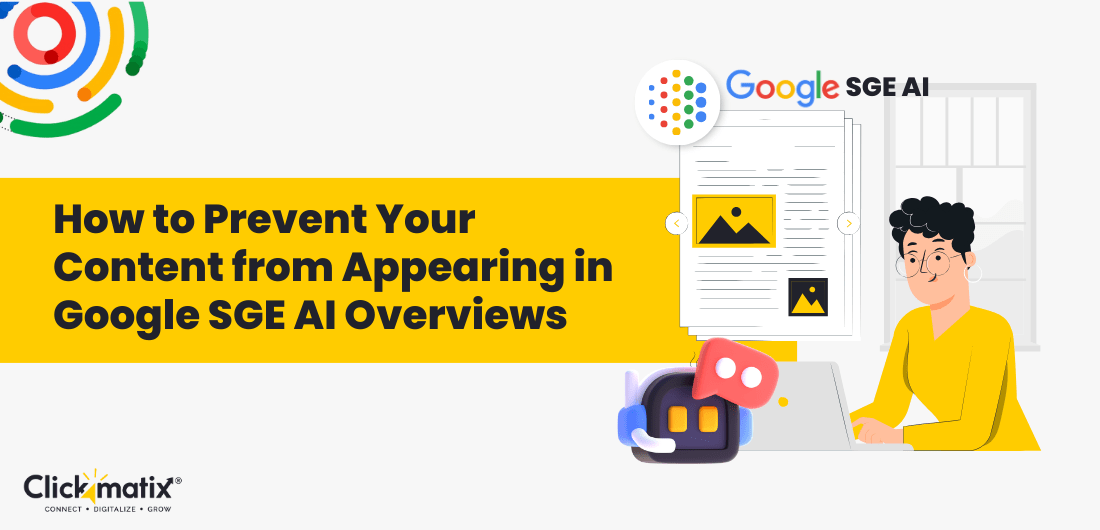 How to Prevent Your Content from Appearing in Google SGE AI Overviews