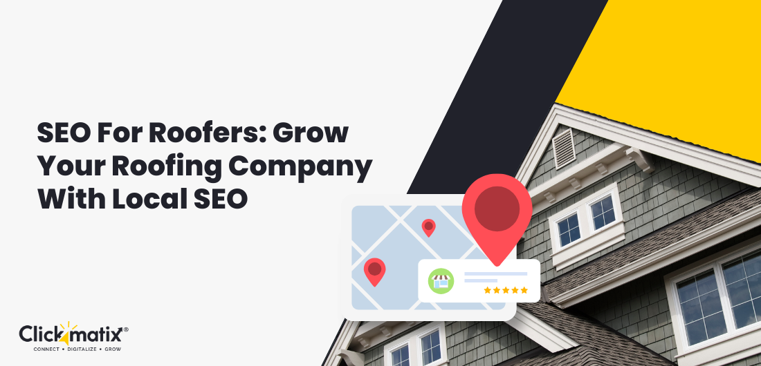 SEO For Roofers: Grow Your Roofing Company With Local SEO